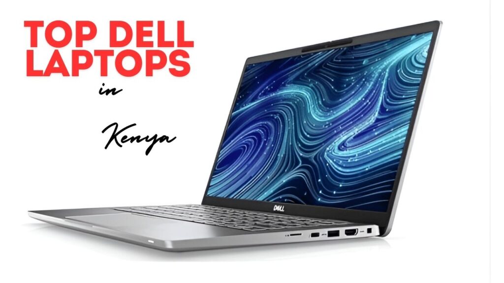 Top Dell Laptops in Kenya